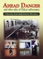 AHEAD DANGER TALES OF DICOT RAILWAYMEN