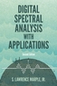Digital Spectral Analysis with Applications: Seco