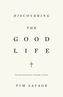 Discovering the Good Life