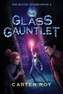 GLASS GAUNTLET THE