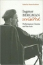 Ingmar Bergman Revisited - Performance, Cinema, and the Arts