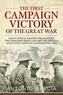 The First Campaign Victory of the Great War