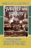' 'Jubilees' and 'Jubblys': A Trainspotter's Story 1959-64