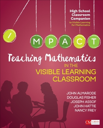 Teaching Mathematics in the Visible Learning Classroom, High School