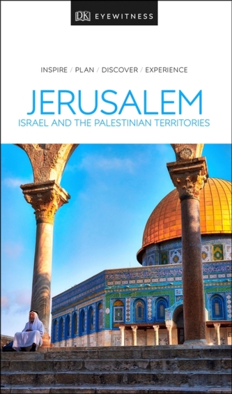 DK Eyewitness Travel Guide Jerusalem, Israel and the Palestinian Territories