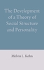 The Development of a Theory of Social Structure and Personality