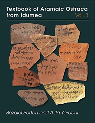 Textbook of Aramaic Ostraca from Idumea, volume 3