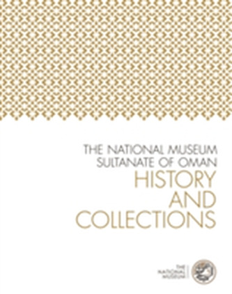 The National Museum, Sultanate of Oman