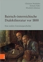 Bairisch-oesterreichische Dialektliteratur vor 1800