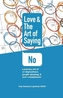 Love & the Art of Saying No