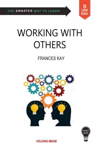 Smart Skills: Working with Others