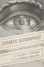 Operatic Geographies