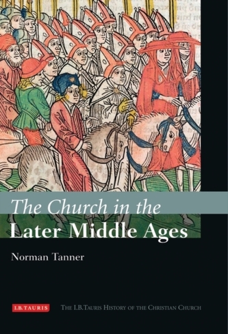 The Church in the Later Middle Ages