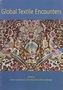 Global Textile Encounters