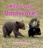 What is an Omnivore?