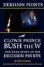 Derision Points -- Clown Prince Bush the W