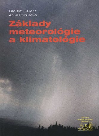 Základy meteorológie a klimatológie Základy meteorológie a klimatológie