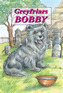 Greyfriars Bobby - The Story of an Edinburgh Dog