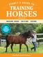 Storey's Guide to Training Horses, 3rd Edition