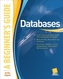 Databases A Beginner's Guide