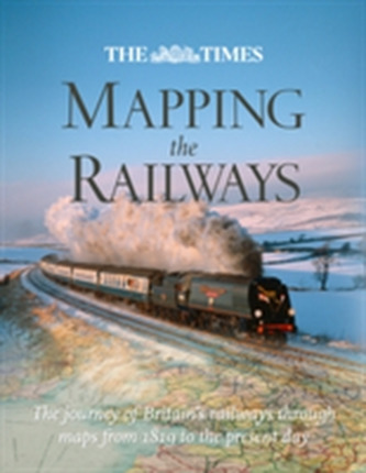 The Times Mapping The Railways
