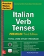 Practice Makes Perfect: Italian Verb Tenses, Premium Third Edition