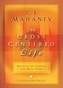 The Cross Centered Life