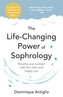 The Life-Changing Power of Sophrology