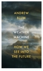 The Weather Machine