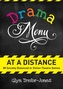 Drama Menu at a Distance