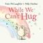 While We Can't Hug