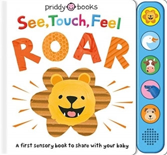 See, Touch, Feel Roar