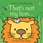 That's not my lion...