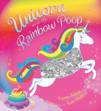 Unicorn and the Rainbow Poop (sequin edition)
