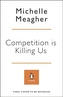 Competition is Killing Us