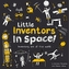 Little Inventors In Space!