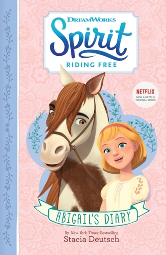 Spirit Riding Free - Abigail's Diary