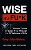 Wise as F*ck