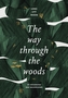 The Way Through the Woods