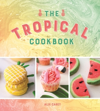 The Tropical Cookbook