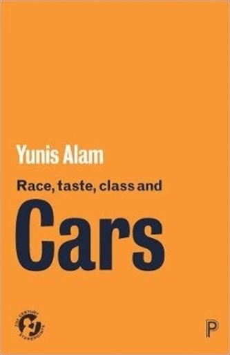 Race, Taste, Class and Cars