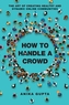 How to Handle a Crowd