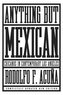 Anything but Mexican