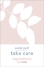 Take Care: Inspired Activities for Calm
