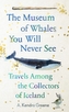 The Museum of Whales You Will Never See