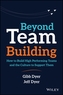 Beyond Team Building