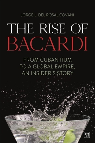 The The Rise of Bacardi