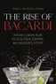 The The Rise of Bacardi