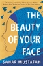 The Beauty of Your Face