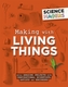 Science Makers: Making with Living Things